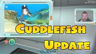 Subnautica - CUDDLE FISH UPDATE - A Personal Pet for the game!