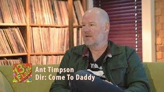 Ant Timpson Talks To The 13th Floor About Come To Daddy