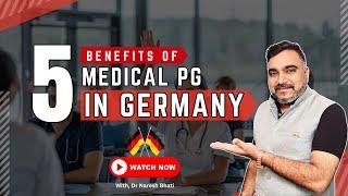 5 Benefits of Pursuing Medical PG in Germany #medicalpg #benefits