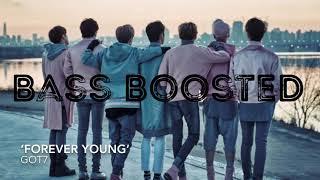 BASS BOOSTED | GOT7 - ‘Forever Young’