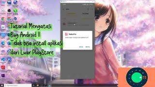 Cara Mengatasi Bug Android 11 yang Tidak Bisa Install Aplikasi Dari Luar PlayStore | WORK