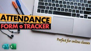 Make an easy and perfect attendance form for your online classes