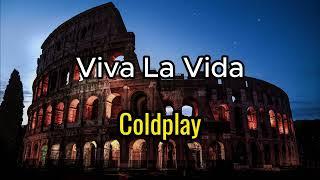 Viva La Vida (Lyrics) - Coldplay