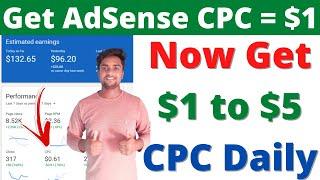 How to Increase AdSense CPC Up to $5 Per Click | Increase CPC AdSense | AdSense CPC Kaise Badhaye