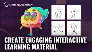 How to Create Engaging Interactive Learning Materials | Cartoon Animator