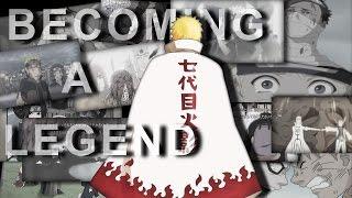 Uzumaki Naruto 「ASMV」~ Becoming A Legend  ▪ (HD) [END OF NARUTO]