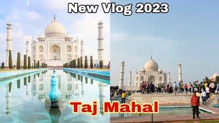 Taj Mahal Pohoch Gaye  || ab pehle jaisa nahi raha Taj Mahal  || VLOG || allrounderazr