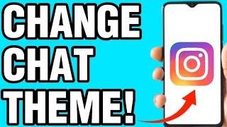 NEW! CHANGE CHAT THEME ON INSTAGRAM 2025