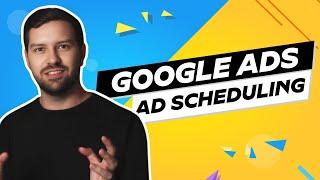 Google Ads Ad Scheduling