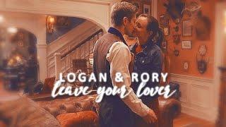 logan & rory | leave your lover