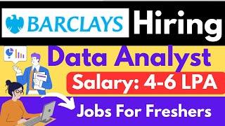 Barclays Hiring Data Analyst 2025 I Data Analyst jobs for freshers I Latest data analyst internship