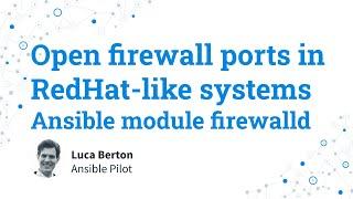 Open firewall ports in RedHat like systems - Ansible module firewalld