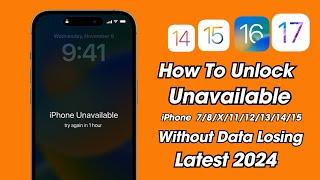 How To Unlock Unavailable iPhone 7/8/X/11/12/13/14/15 Without Reset ! No iTunes 2024
