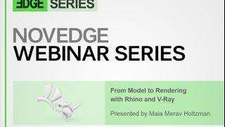 Novedge Webinar #119  From Model to Rendering with Rhino and V Ray