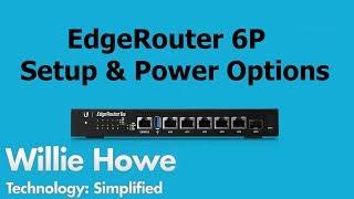 EdgeRouter 6P Setup and PoE Options