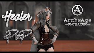 ArcheAge Unchained│Healer PvP - Syraz