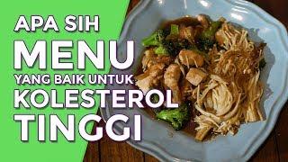 APA SIH MENU YANG BAIK UNTUK KOLESTEROL TINGGI??? (Eps. 01) - MY MEAL