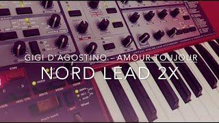 Nord Lead 2x Synth Trance Track (Gigi D'Agostino - Amour Toujour)