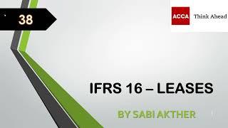 ACCA I Strategic Business Reporting (SBR) I IFRS 16 - Leases - SBR Lecture 38