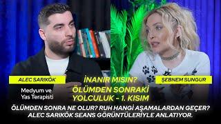 Ölümden Sonra Ne Olur? Alec Sarıkök Seans Görüntüleriyle Anlatıyor! | İNANIR MISIN?