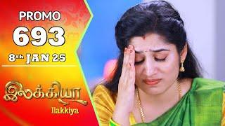 Ilakkiya Serial | Episode 693 Promo | Shambhavy | Nandan | Sushma Nair | Saregama TV Shows Tamil