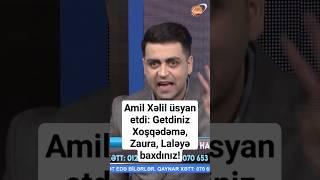 Amil Xəlil üsyan etdi: Getdiniz Xoşqədəmə, Zaura, Laləyə baxdınız! #shorts #spacetv