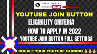 How to Get Join Button on YouTube 2022 : Eligibility criteria for join Button :: YouTube Membership