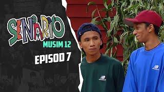 Senario (Season 12) | Episod 7