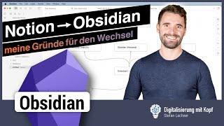 Warum ich von Notion zu Obsidian gewechselt habe (Notion vs. Obsidian)