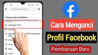 Cara Mengunci Profil Facebook di Negara Mana Saja (Baru 2023) | Kunci Profil Facebook