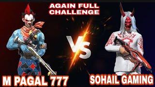 SOHAIL GAMING VS M PAGAL 777  AGAIN FULL CHALLENGE #freefirepakistan #freefire