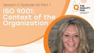 ISO 9001: Context of the Organization - Part 1