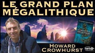 « Le Grand Plan Mégalithique » avec Howard Crowhurst