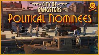 City of Gangsters - City Council Nominees - Episode Eighteen - Complete Playthrough