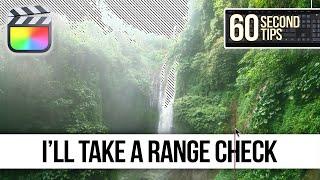 I'll Take a Range Check | FINAL CUT FRIDAYS | 60 Second Final Cut Pro Tips