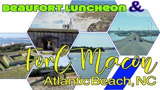 Moonrakers (Beaufort NC) & Fort Macon State Park (Atlantic Beach NC)