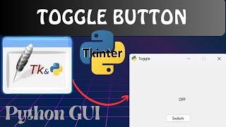 Python #14 | Tkinter tutorial for beginners |  Toggle Button