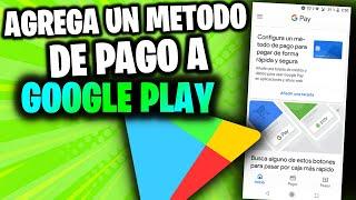 Agrega un metodo de pago en Google Play | Tutorial facil 