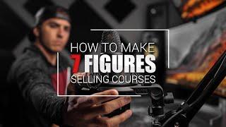 How I Make 7 Figures Selling Online Courses