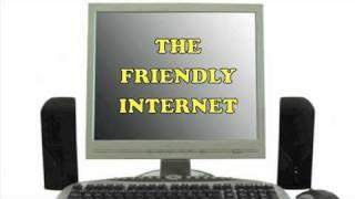 The Friendly Internet