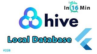 Flutter Tutorial - Hive NoSQL Database In 16 Minutes & Hive CRUD | Android, iOS & Web