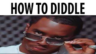 How To Diddy