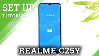 How to Set Up REALME C25Y - Initial Setup & Configuration Process