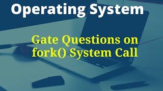 3.6 Practice Questions on fork()| Gate questions on fork()