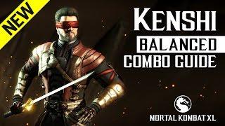 Mortal Kombat X: KENSHI (Balanced) NEW Combo Guide