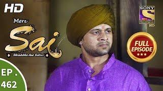 Mere Sai - Ep 462 - Full Episode - 2nd July, 2019