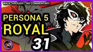 Persona 5 Royal 100% Walkthrough Part 31 - Bad Medicine - No Commentary (PC)