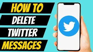 How To Delete Direct Messages On Twitter On Both Sides (EASY)