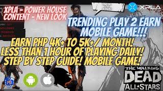 HOW TO EARN 4K+ TO 5K+ EASY IN THIS MOBILE GAME?-TWDAS   STEP BY STEP GUIDE -XPLA NEW WEBSITE!
