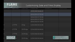 Flame Capsule 002 - Customising Date and Time Display - Flame 2021